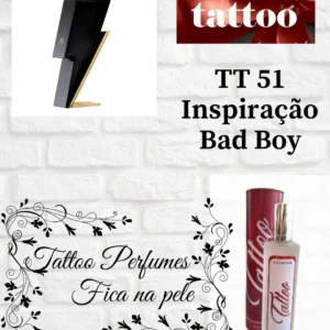Tt 51 INSPIRAÇÃO BAD BOY